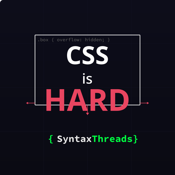 CSS is Hard